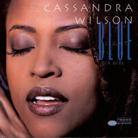 Cassandra Wilson - Blue Light 'Til Dawn -  2 x 180g Vinyl LPs