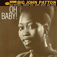 Big John Patton - Oh Baby! / 180 gram vinyl LP