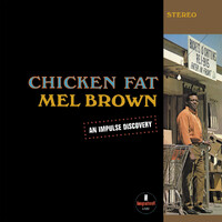 Mel Brown - Chicken Fat / 180 gram vinyl LP
