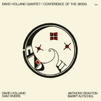 David Holland Quartet - Conference of the Birds