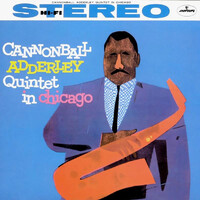 Cannonball Adderley Quintet - In Chicago / 180 gram vinyl LP