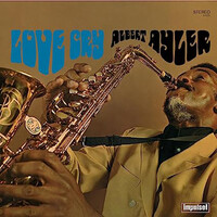 Albert Ayler - Love Cry - 180g Vinyl LP