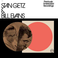 Stan Getz & Bill Evans - Previously Unreleased Recordings - 180g Vinyl LP