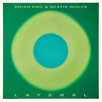 Brian Eno & Beatie Wolfe - Lateral