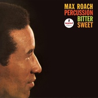 Max Roach - Percussion Bitter Sweet - 180g Vinyl LP