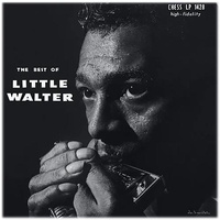 Little Walter - The Best of Little Walter - 180g Vinyl LP (Mono)