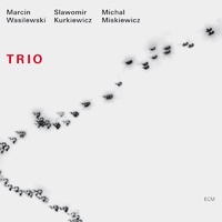 Marcin Wasilewski Trio - Trio