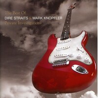 Dire Straits & Mark Knopfler - Private Investigations: The Best of Dire Straits & Mark Knopfler