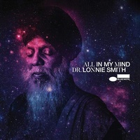 Dr. Lonnie Smith - All In My Mind - 180g Vinyl LP