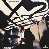 Ted Poor - You already know