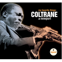 John Coltrane - my favorite things: Coltrane at newport
