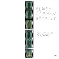 Dewey Redman - The Struggle Continues