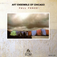 Art Ensemble Of Chicago - Full Force / Touchstone Edition