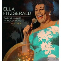 Ella Fitzgerald - Twelve Nights in Hollywood Vol. 3 & 4 / 2CD set