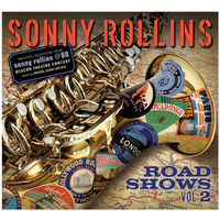 Sonny Rollins - Road Shows Vol.2