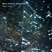 Marc Johnson / Eliane Elias - Swept Away