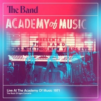 The Band - Live At The Academy of Music 1971