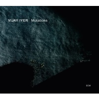 Vijay Iyer - Mutations