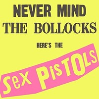 Sex Pistols - Never Mind The Bollocks Here's The - 180g Vinyl LP