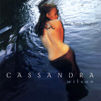 Cassandra Wilson - New Moon Daughter - 2 x Vinyl LPs