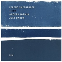 Ferenc Snetberger, Anders Jormin, Joey Baron - Titok