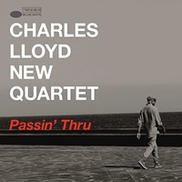 Charles Lloyd New Quartet - Passin' Thru