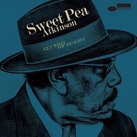 Sweet Pea Atkinson - Get What You Deserve
