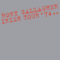 Rory Gallagher - Irish Tour '74
