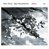 Marc Sinan & Oğuz Büyükberber - White