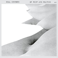 Bill Connors - Of Mist and Melting