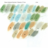 Dave Holland Quintet - Seeds of Time