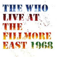 The Who - Live at the Fillmore East 1968