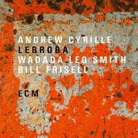 Andrew Cyrille - Lebroba