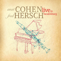 Anat Cohen & Fred Hersch - Live in Healdsburg