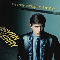 Bryan Ferry - The Bride Stripped Bare - 180g Vinyl LP