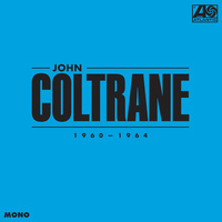 John Coltrane - John Coltrane: 1960-1964 (Mono) 6 x CD Box Set