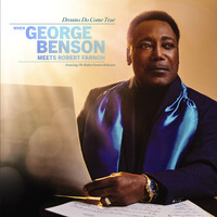 George Benson - Dreams Do Come True: When George Benson Meets Robert Farnon / Feat. The Robert Farnon Orchestra)