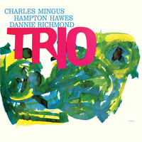 Charles Mingus - Trio - 2 x 180g Vinyl LPs