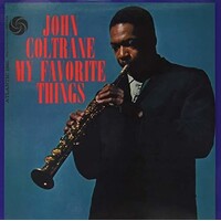 John Coltrane - My Favorite Things - 2 x 180g LPs (Mono & Stereo)