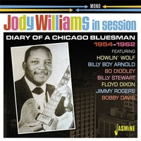 Jody Williams - In Session 1954-1962: Diary Of A Chicago Bluesman