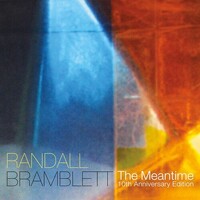 Randall Bramblett - the meantime: 10th anniversary edition