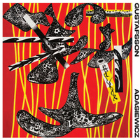 Mats Gustafsson and Jason Adasiewicz - Timeless