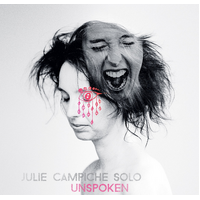 Julie Campiche Solo - Unspoken