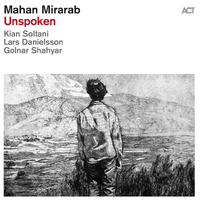 Mahan Mirarab - Unspoken