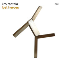 Iiro Rantala - lost heroes