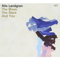 Nils Landgren - The Moon The Stars And You