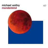 Michael Wollny - mondenkind