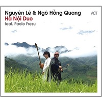 Nguyen Le & Ngo Hong Quang - Ha Noi Duo feat. Paolo Fresu