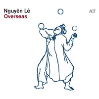 Nguyên Lê - Overseas