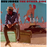 Seu Jorge - The Other Side